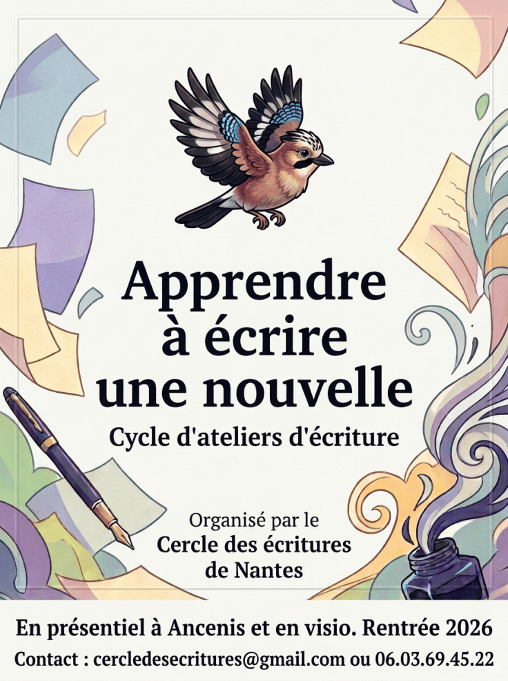 Affiche : « Apprendre à écrire une nouvelle — Cycle d'ateliers d'écriture pour adultes — Organisé par le Cercle des écritures de Nantes — Rentrée 2026 »